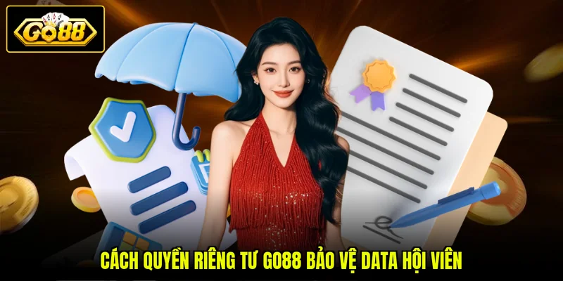 Cách quyền riêng tư GO88 bảo vệ data hội viên
