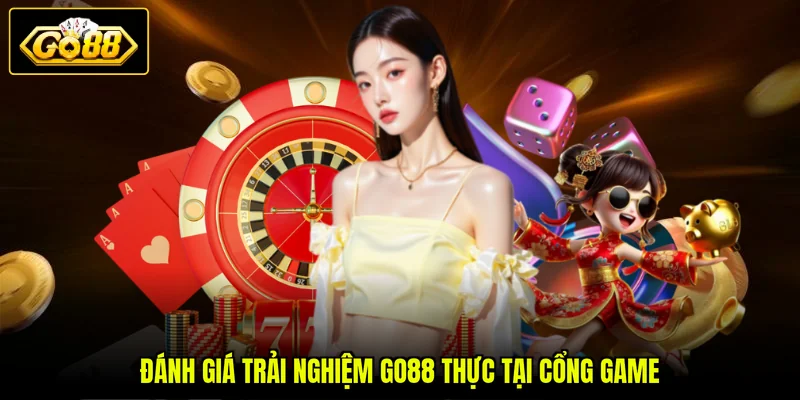 Trải Nghiệm GO88 - Review Thực Tế Từ Hội Viên 2026 4 Đánh giá trải nghiệm GO88 qua các dịch vụ đi kèm