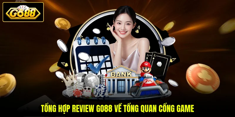 Review GO88 - Đánh Giá 3 Trải Nghiệm Thực Tế Từ Hội Viên 2 Tổng hợp review GO88 về tổng quan cổng game
